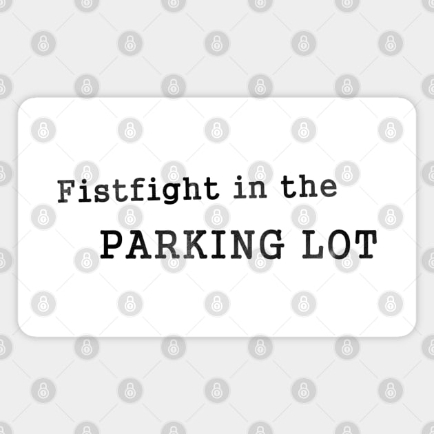 SNL - Fistfight in the parking lot l Magnet by karutees